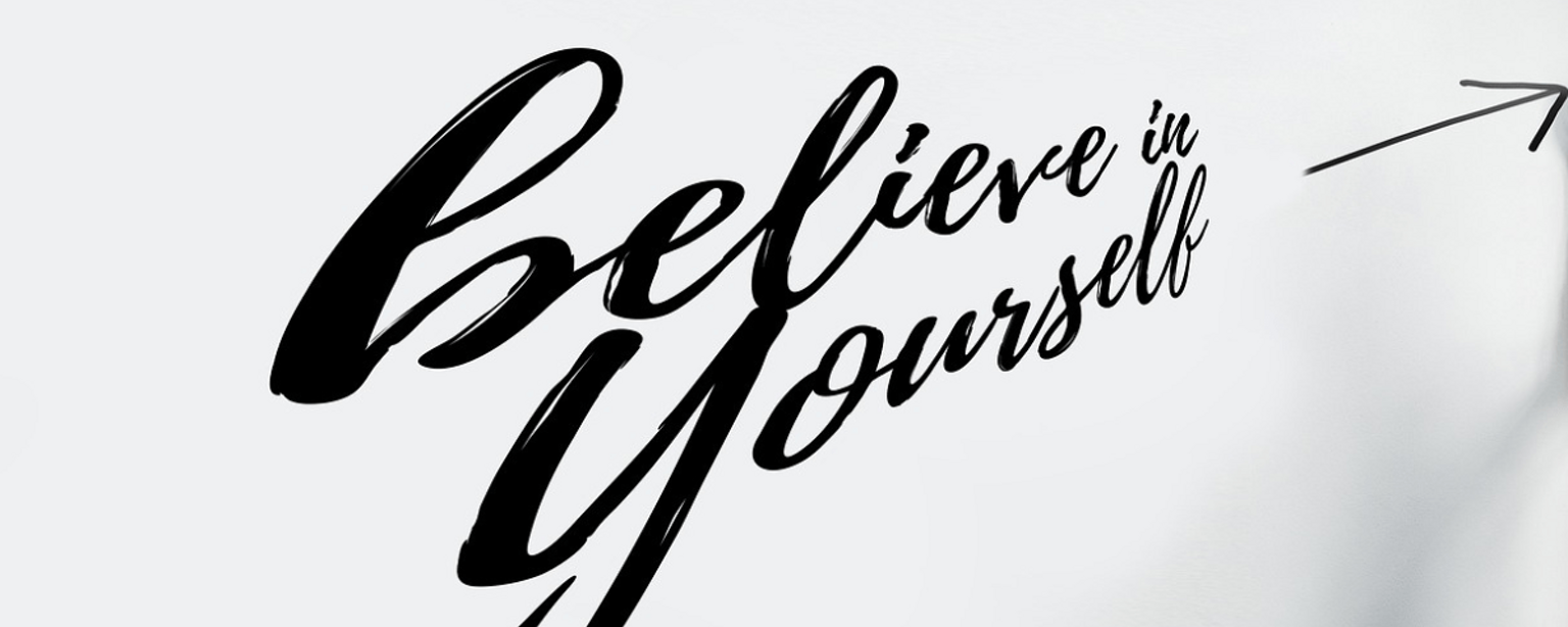 Aufschrift "believe in yourself"